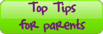 Top Tips For Parents